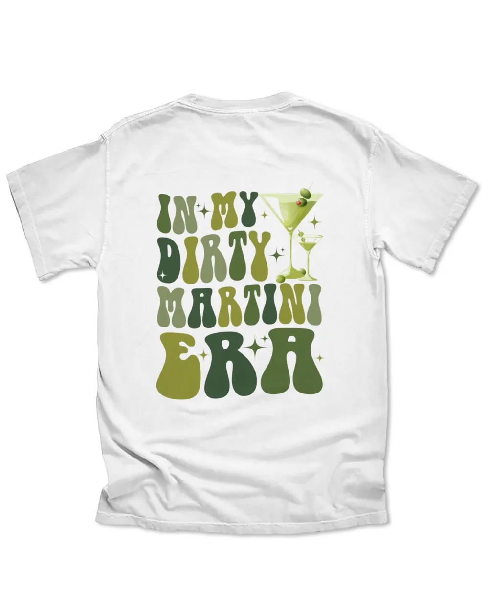 In my dirty martini era shirt