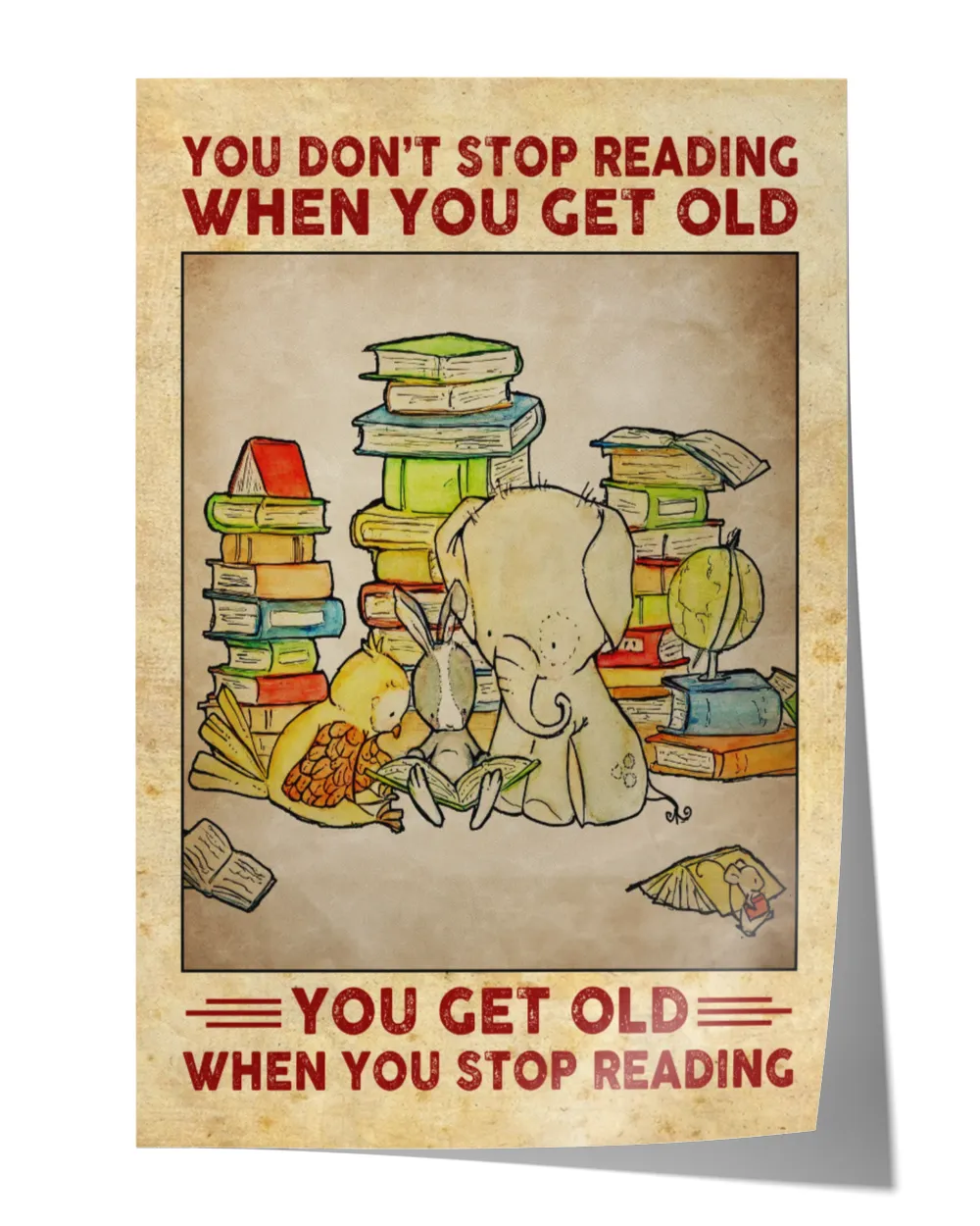 You don't Stop Reading When You Get Old