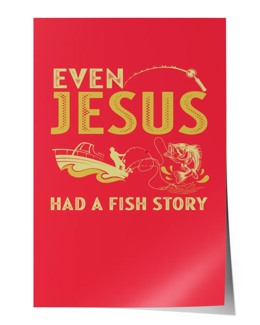 Even Jesus Had A Fish Story