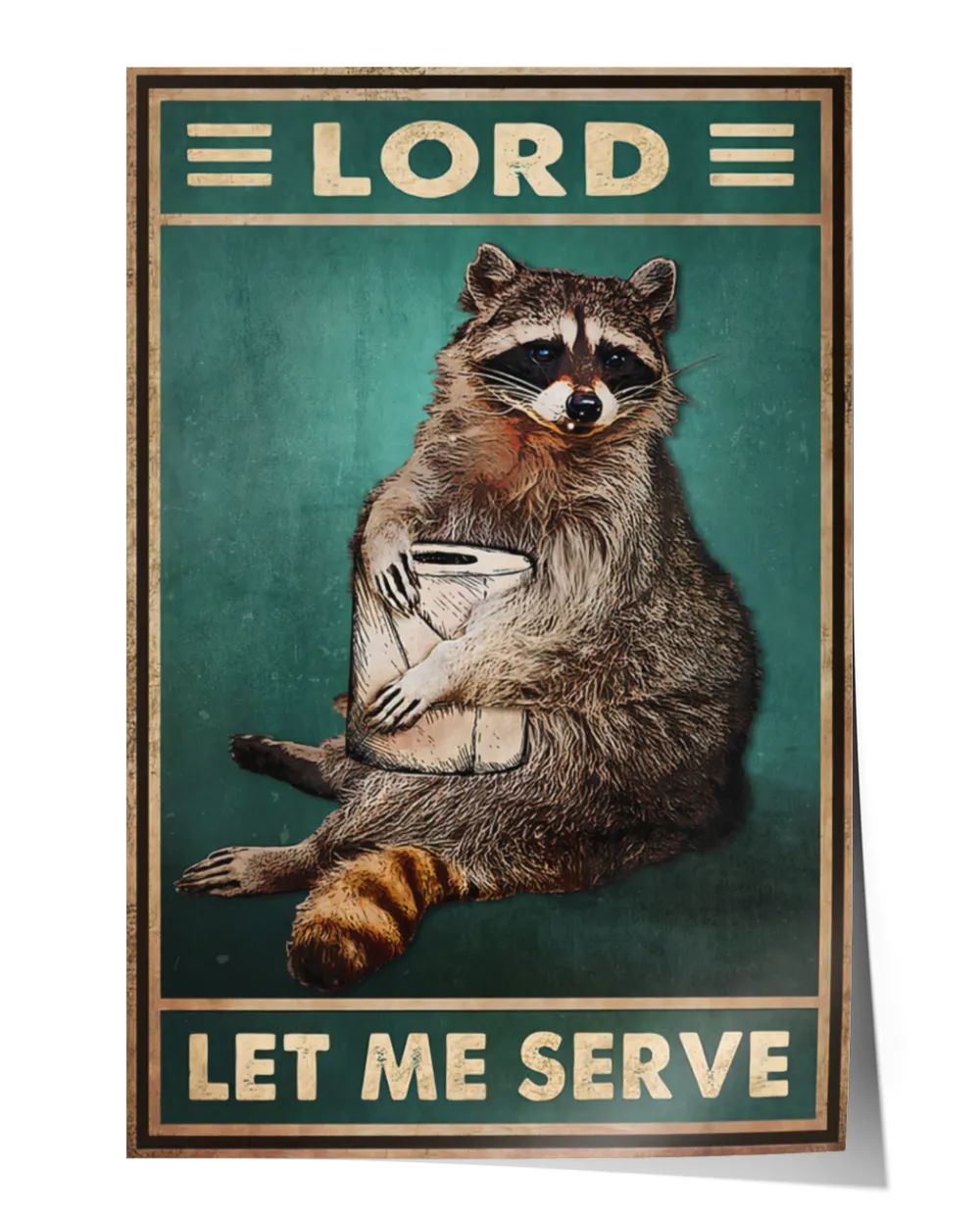 Raccoon Poster- Let Me Serve