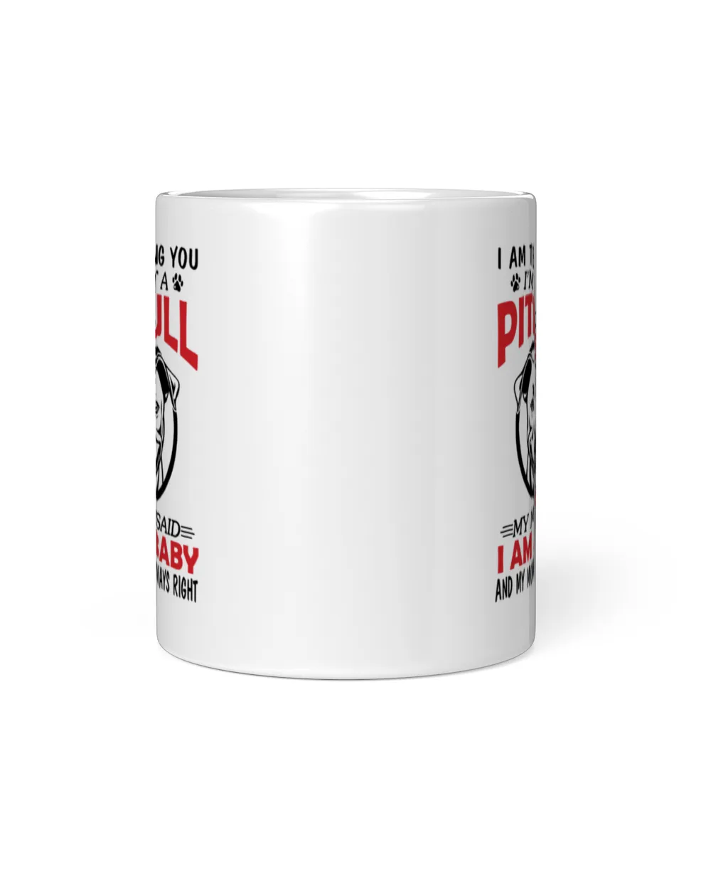 I'm not a pit bull shirt White Mug white 11oz