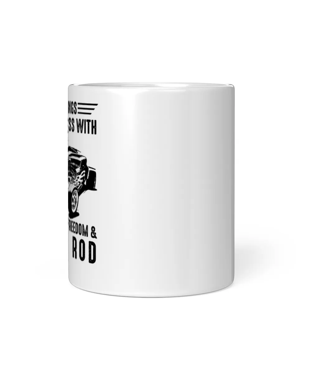 3 things you dont mess with family freedom hot rod2 White Mug white 11oz
