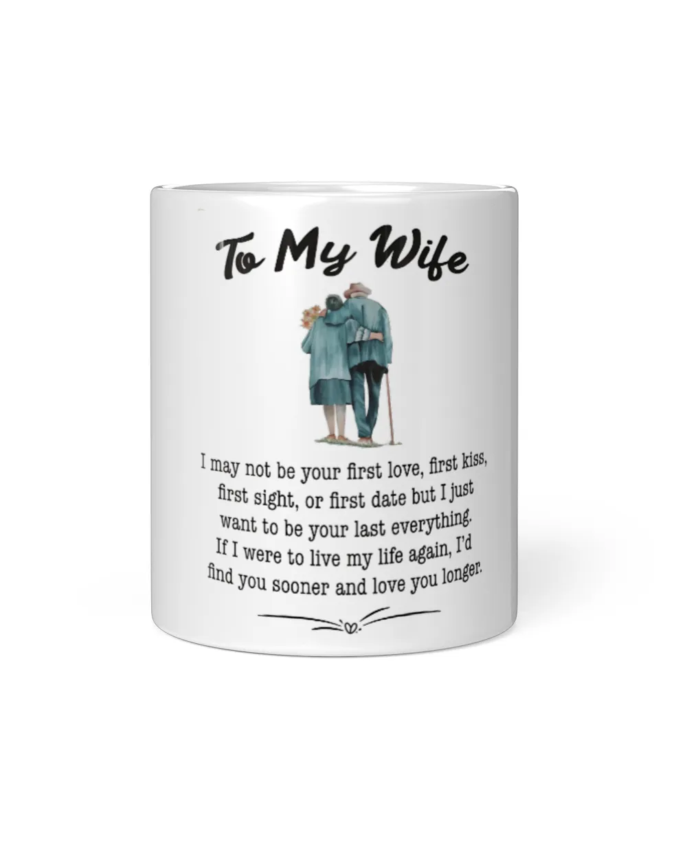 To My Wife White Mug white 11oz
