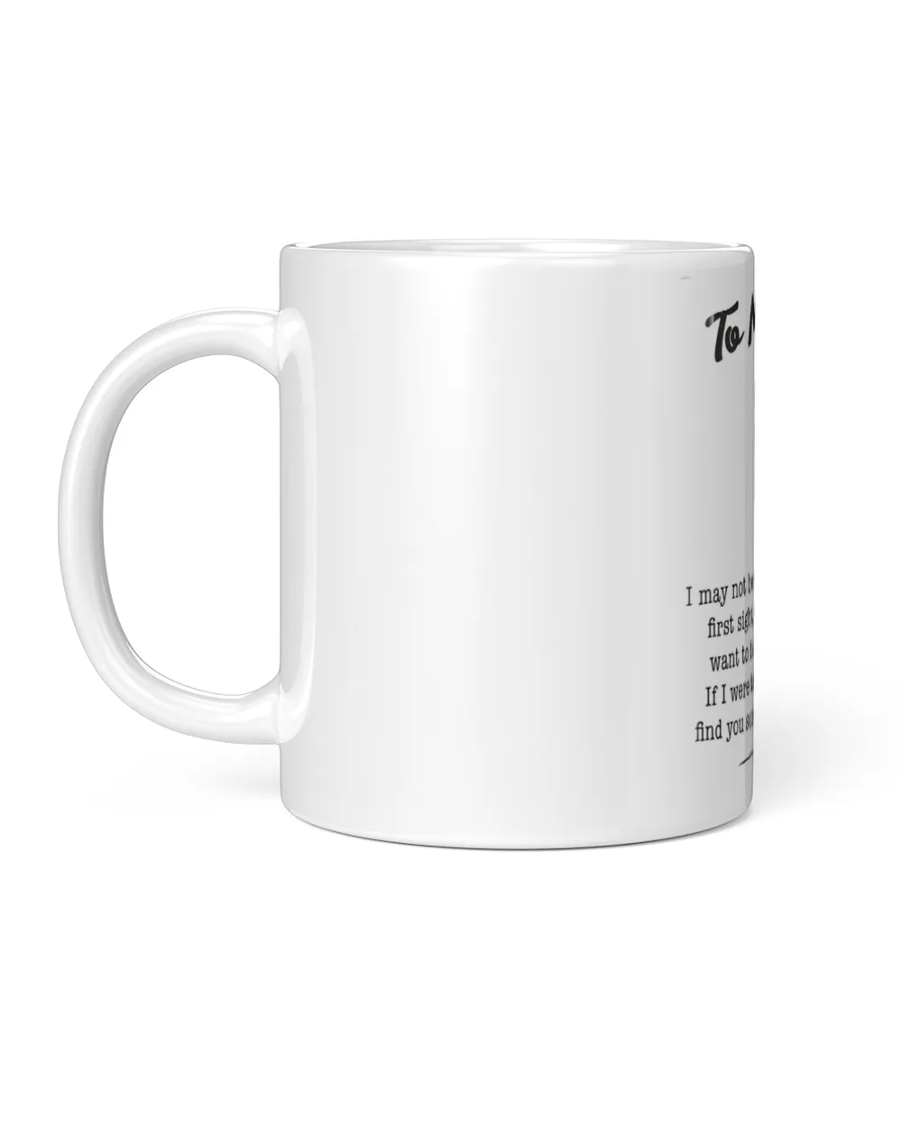 To My Wife White Mug white 11oz