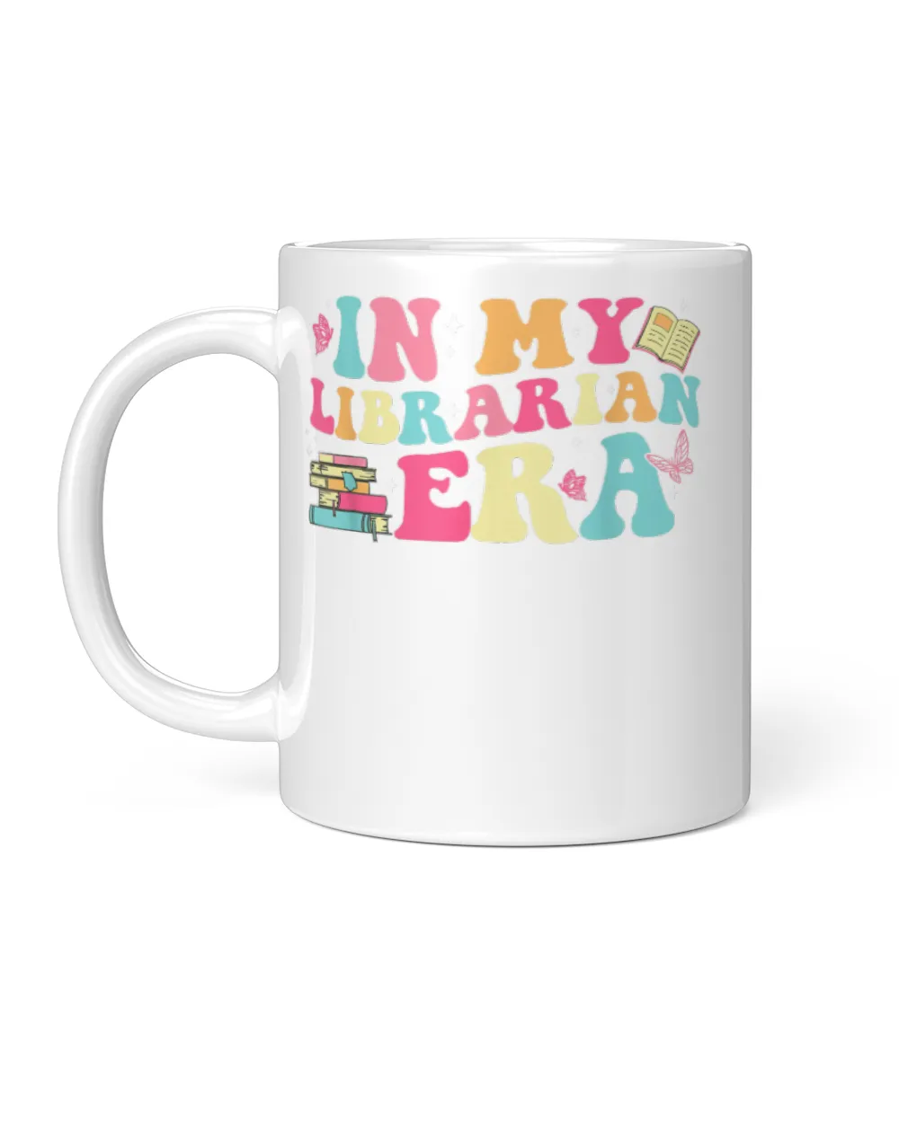 In My Librarian Era Last Day Of School Back To School White Mug white 11oz