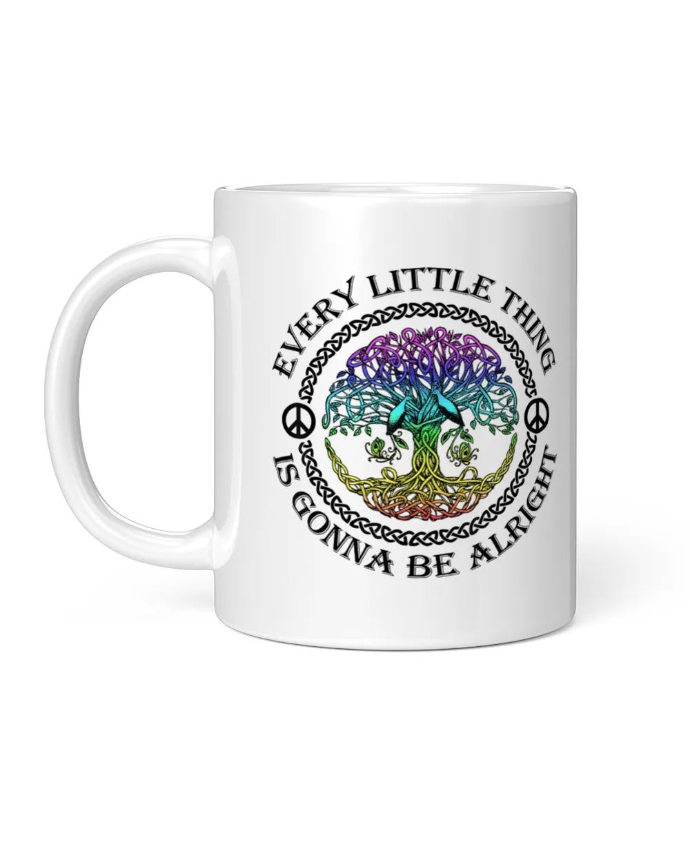 Every Little Thing Is Gonna Be Alright White Mug white 11oz