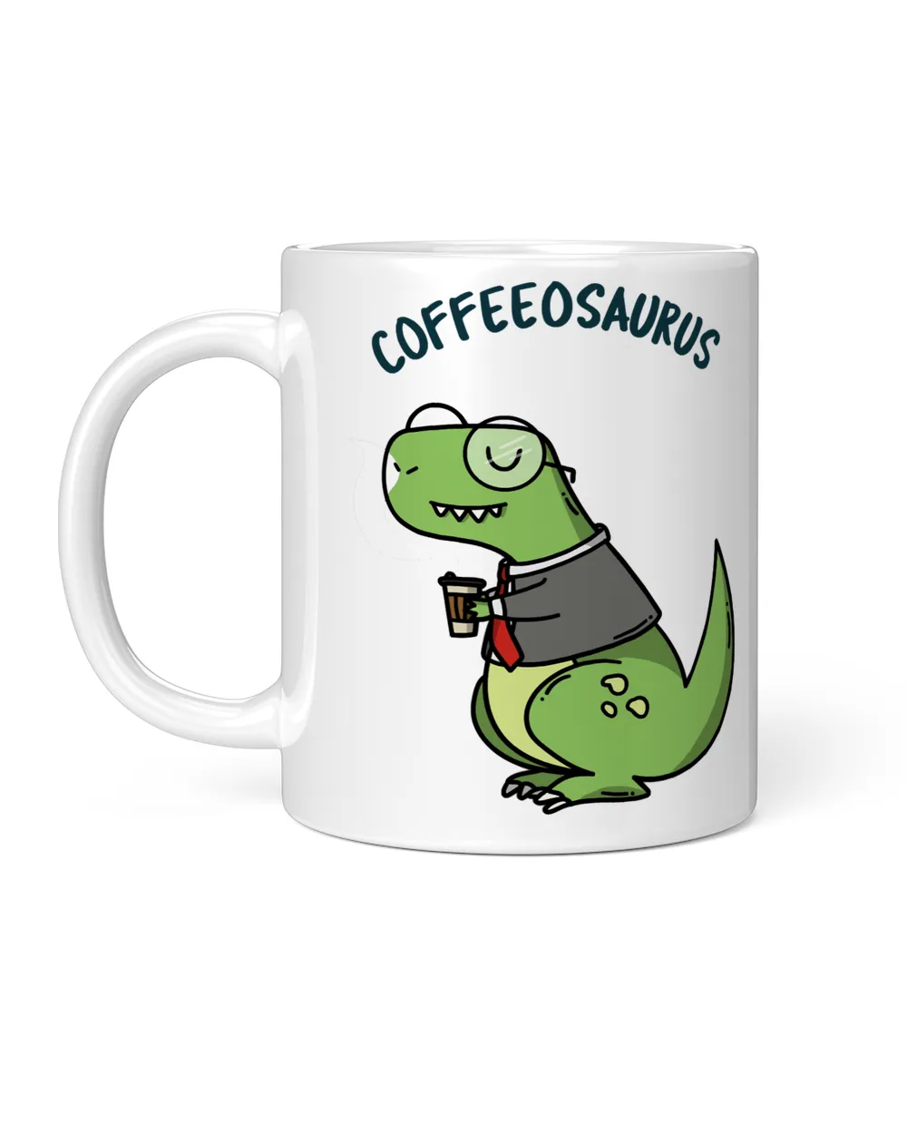 Dinosaur funny coffee dinosaur Dino