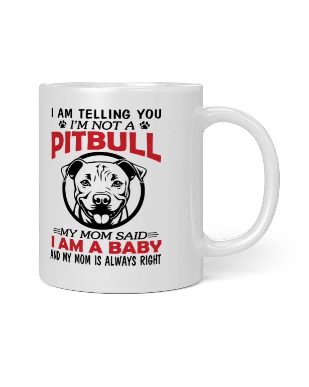 I'm not a pit bull shirt White Mug white 11oz