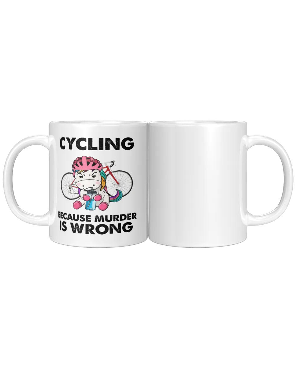 cycling because murder is wrong White Mug white 11oz