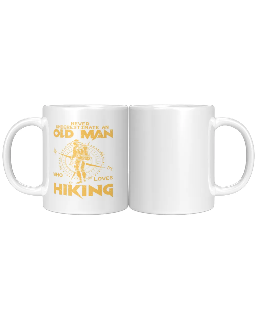 Never Underestimate An Old Man Who Loves Hiking - Hiking ( Hiking Trails )