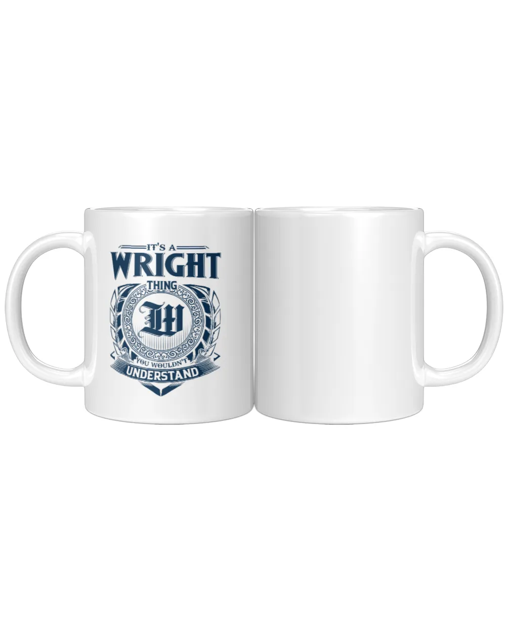 It's a Wright thing you wouldn't understand White Mug white 11oz