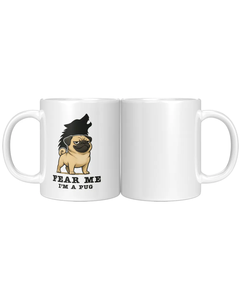 Fear Me I'm A Pug
