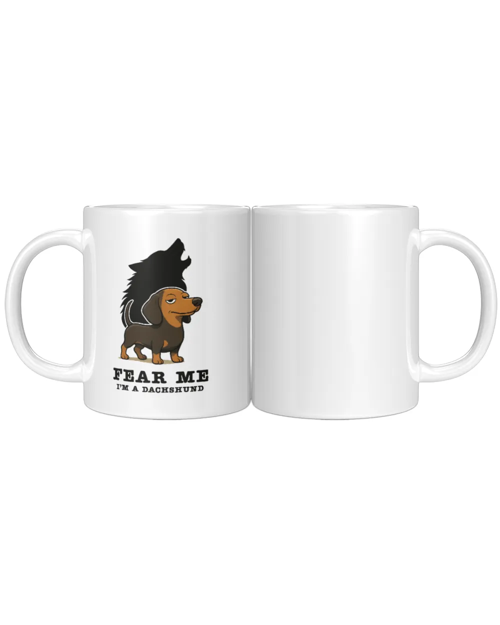 Fear Me I'm A Dachshund