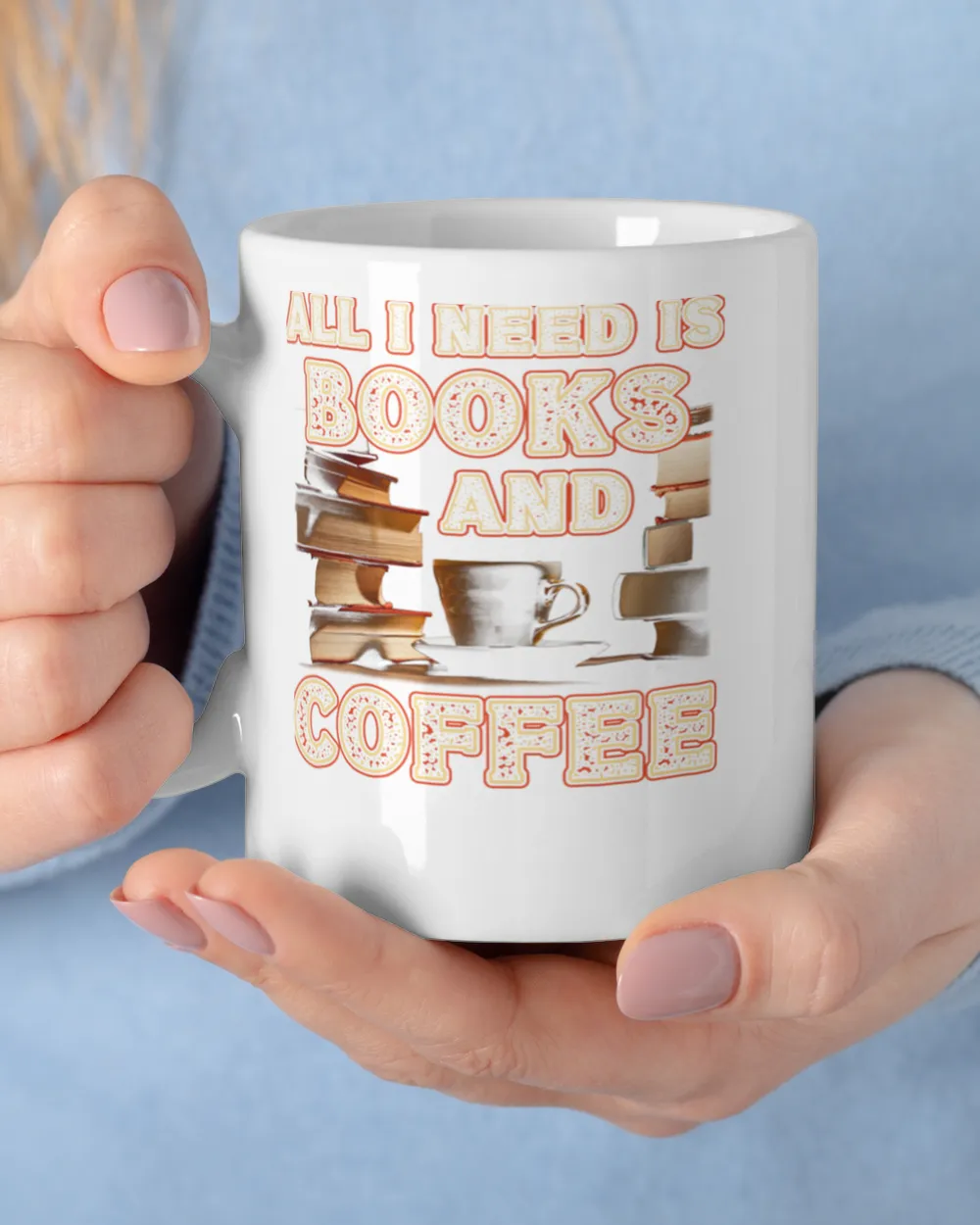 Reader All I Need Is Books And Coffee Book Lover T-Shirt