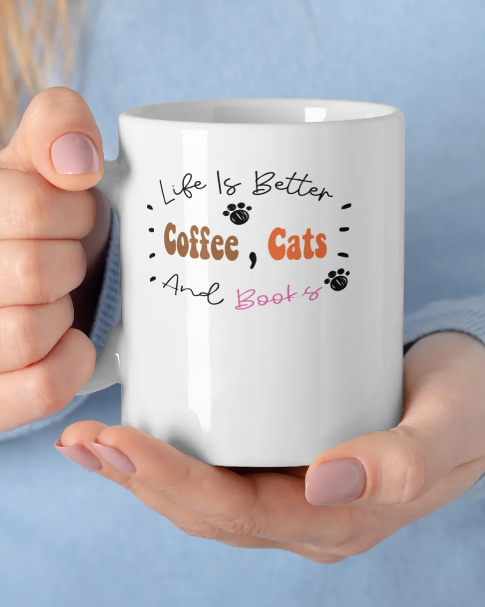 Life Is Better With Coffee Cats And Books  Cat Coffee  Cats And Books  Cat Lover  Cat Mom  Cute Cat 7781 T-Shirt