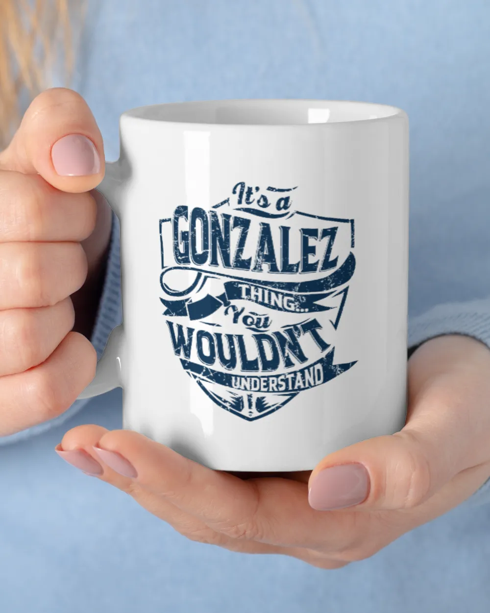 It's a GONZALEZ thing you wouldn't understand White Mug white 11oz
