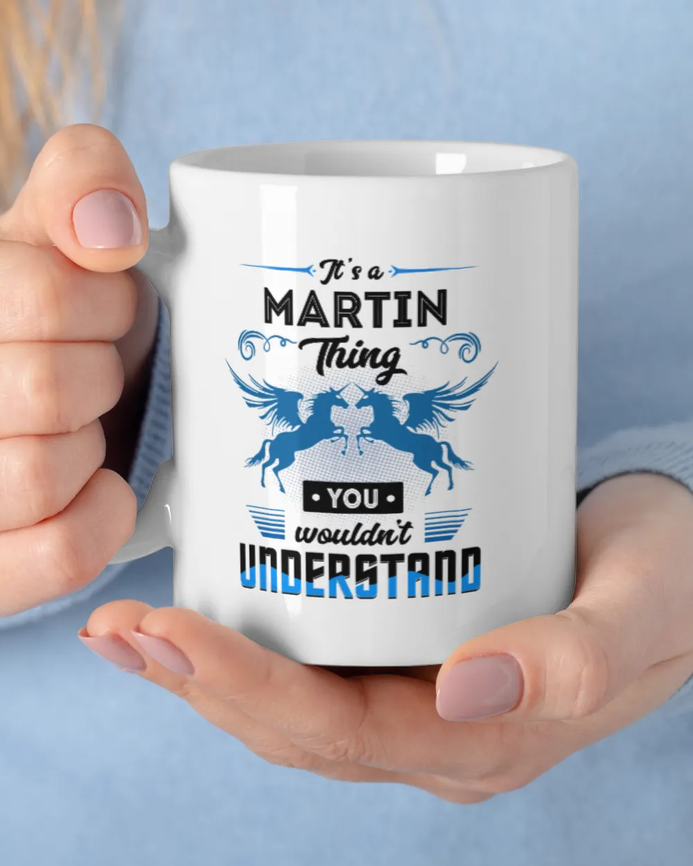 It's a Martin thing you wouldn't understand White Mug white 11oz