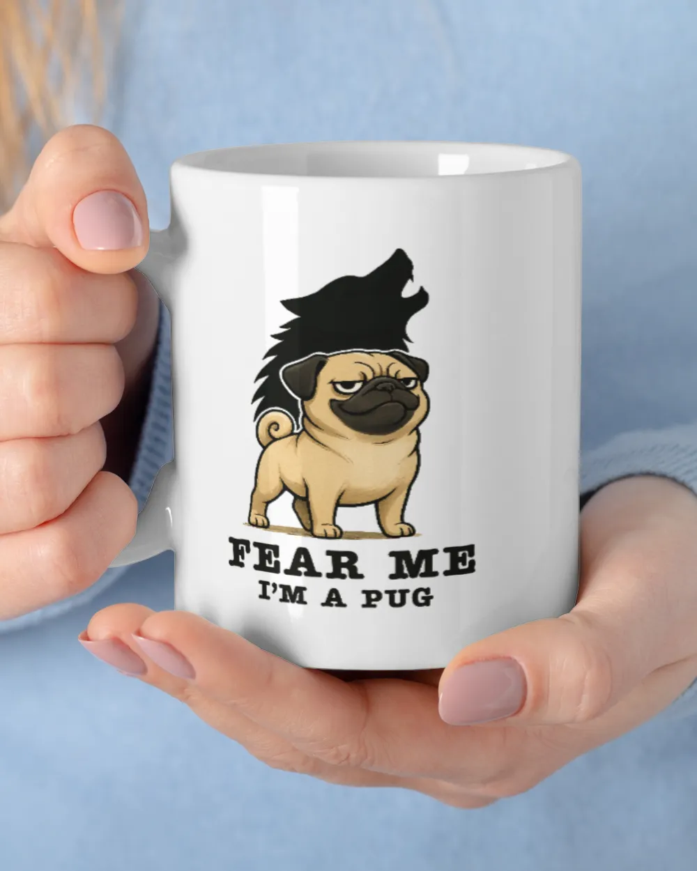 Fear Me I'm A Pug