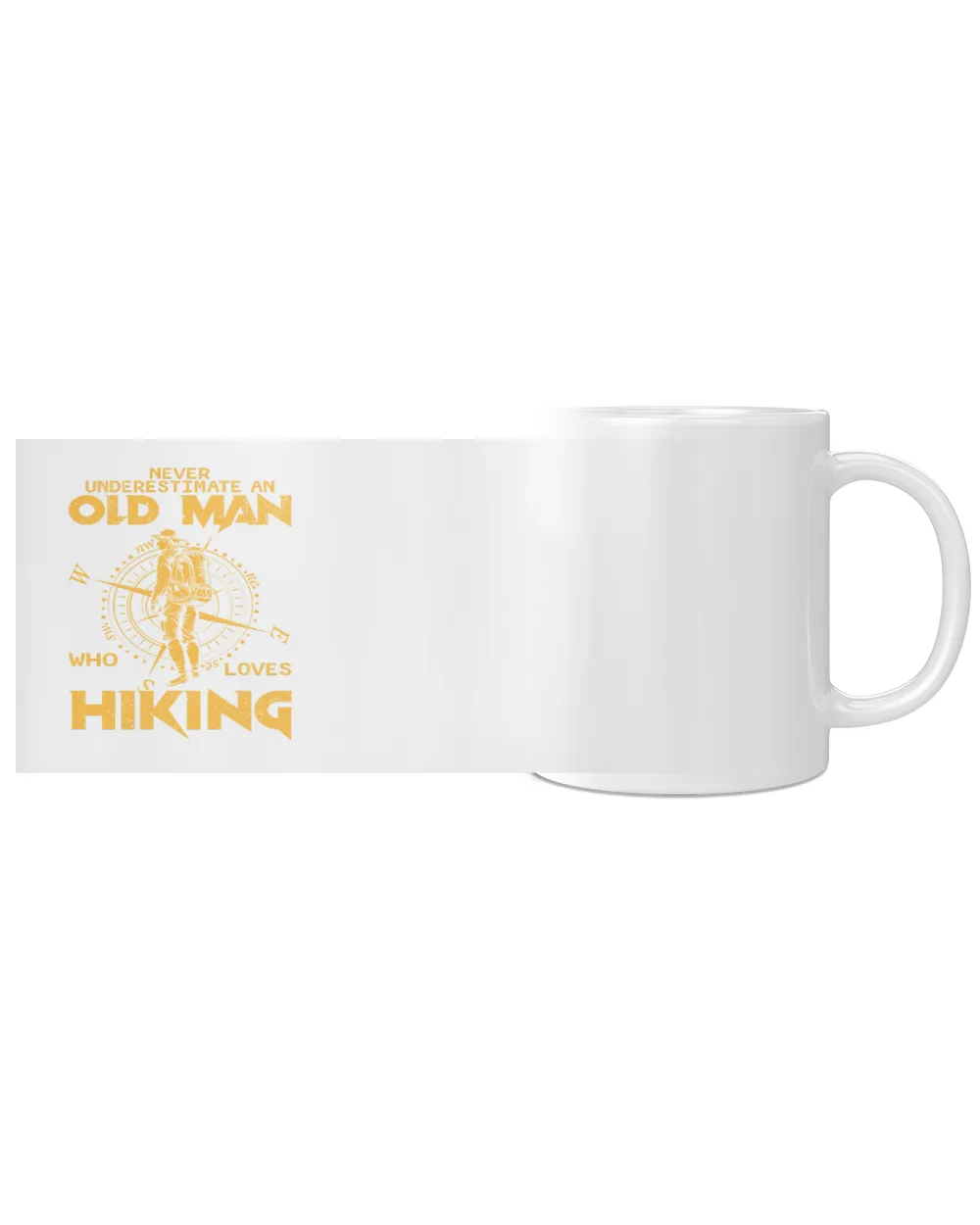 Never Underestimate An Old Man Who Loves Hiking - Hiking ( Hiking Trails )