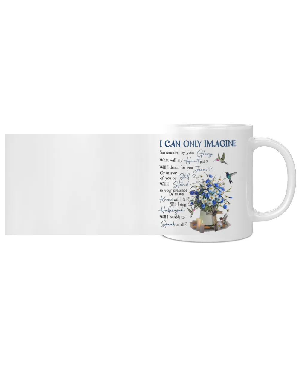 Flower I Can Only Imagine Mug