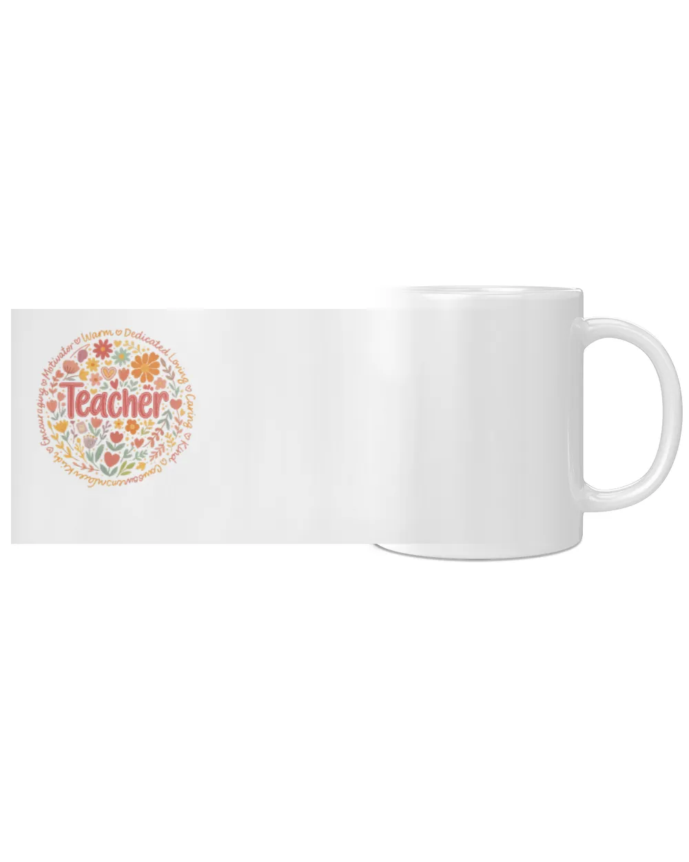 Teacher Circle Floral Traits TypographyTeachAha2104 White Mug white 11oz