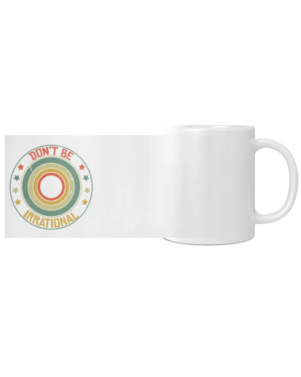 Don't Be Irrational Pi Day Math Symbol Retro White Mug white 11oz