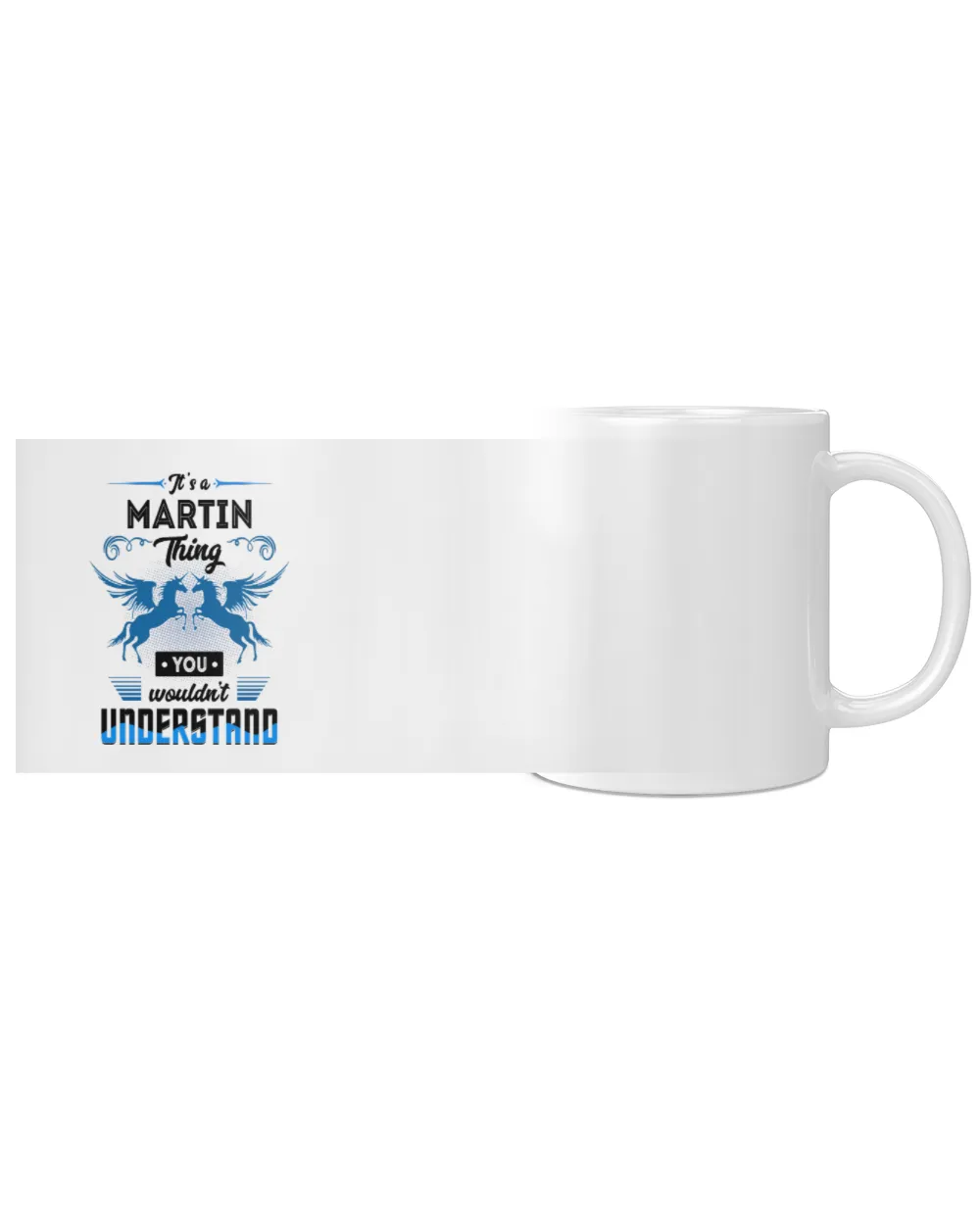 It's a Martin thing you wouldn't understand White Mug white 11oz