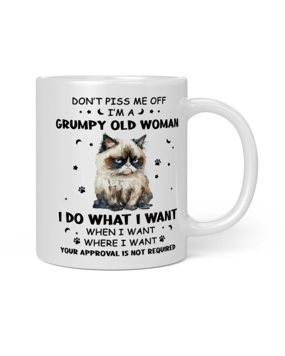 Don’t Piss Me Off I’m A Grumpy Cat Old Woman