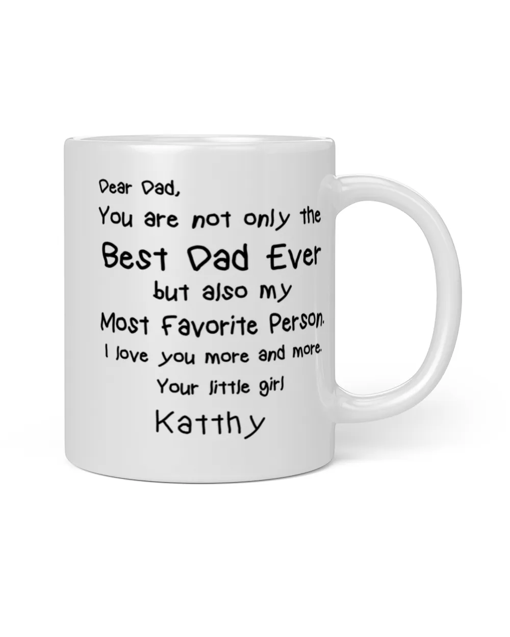 Best Dad Ever my favorite person mug White Mug white 11oz