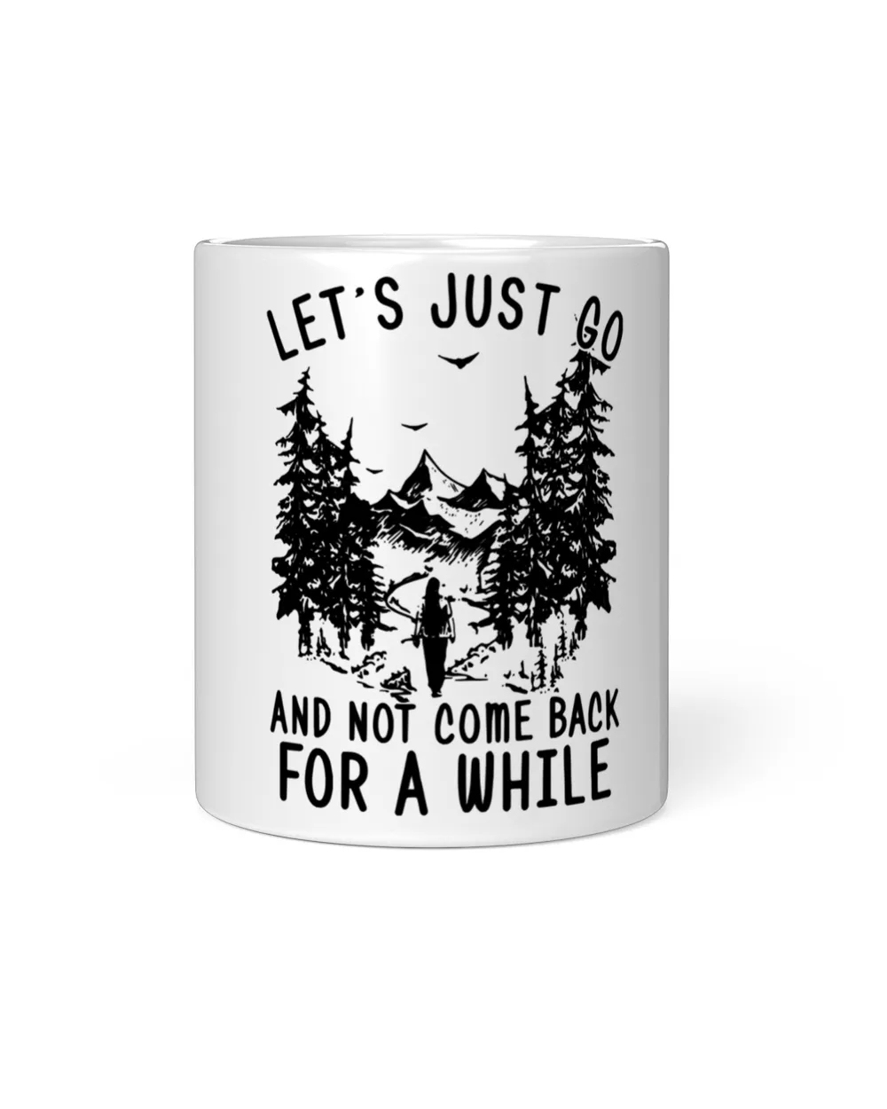 let's just go and not come back for a while