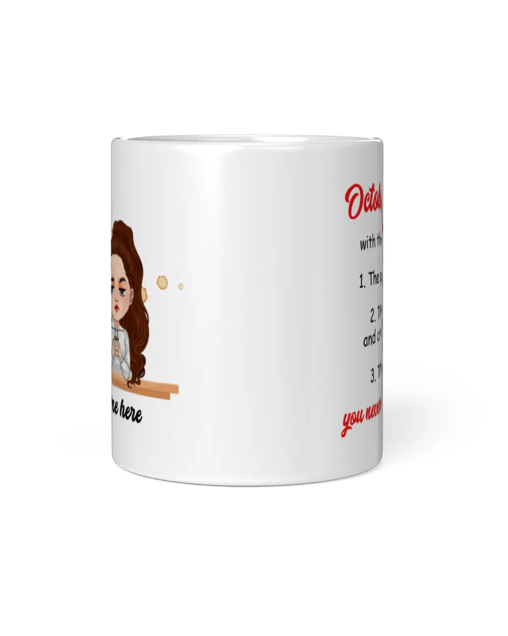 Grumpy Girl Coffee Custom Mug October Girl With Three Sides Personalized Gift