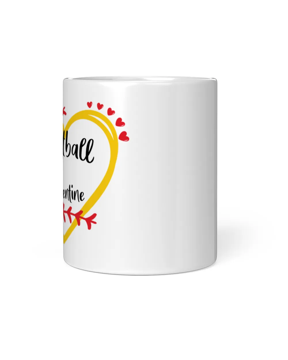 Softball Is My Valentine Mugs- Valentine Mug- For Softball Lovers White Mug white 11oz