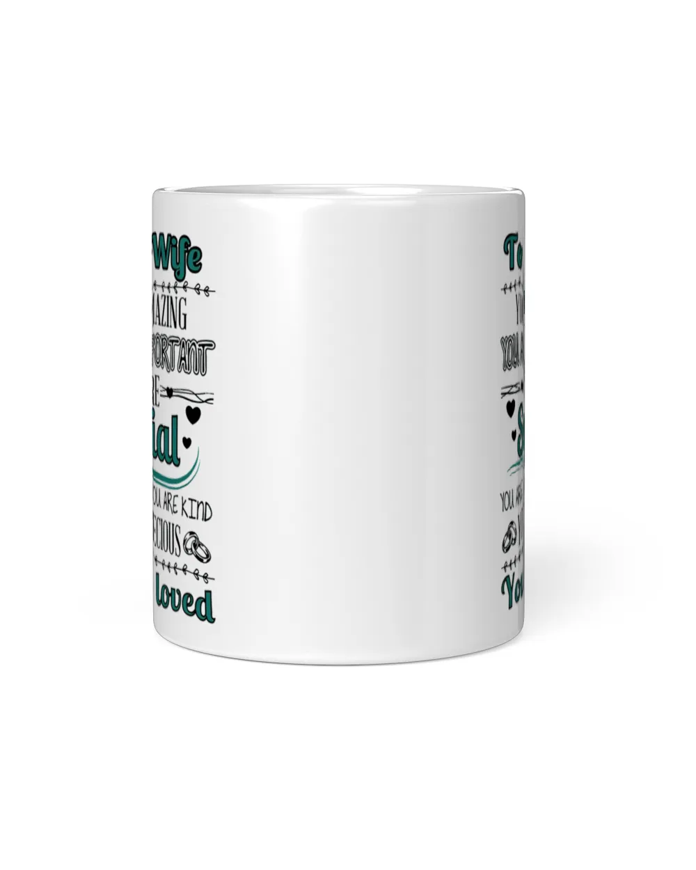 To my wife you are amazing White Mug white 11oz