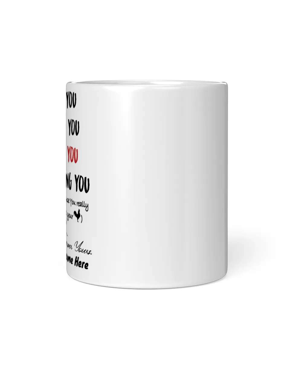 PERSONALIZED MUG: Sweetest Gift For Him - He Would Laugh So Hard While Reading This Mug