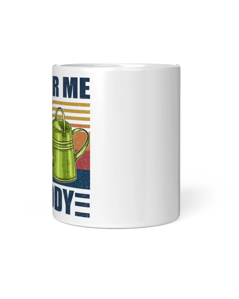 Water me daddy White Mug white 11oz