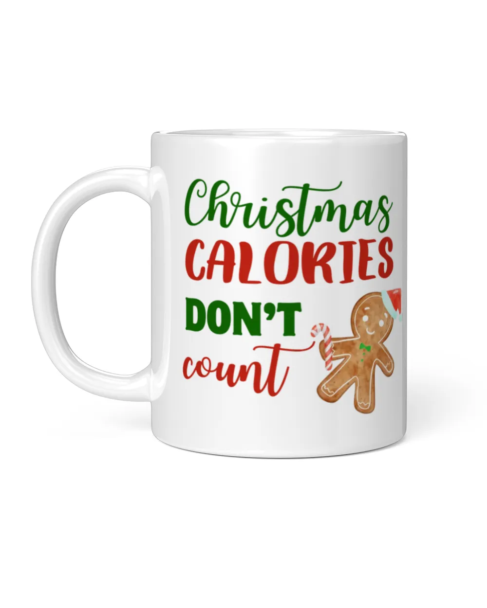 Christmas Calories don't Count Mug White Mug white 11oz