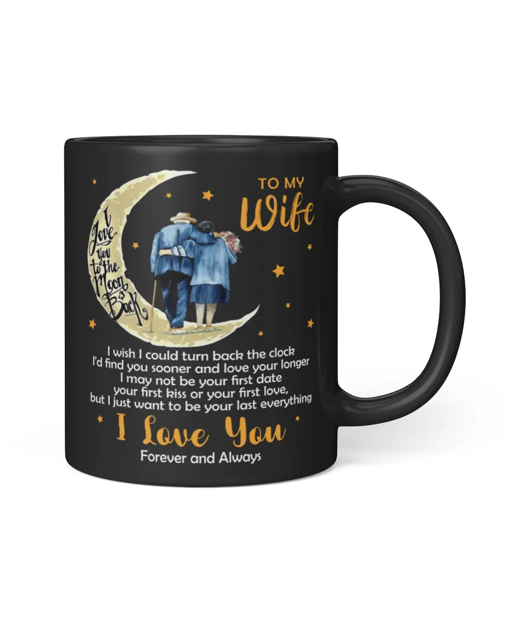 To my Wife I love you Forever and Always Love, Your Husband Mug