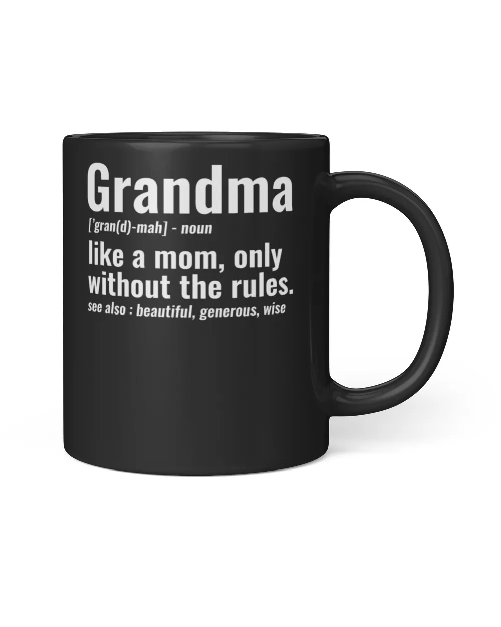 Grandma Like A Mom Only Without The Rules See Also Beautiful4112 T-Shirt