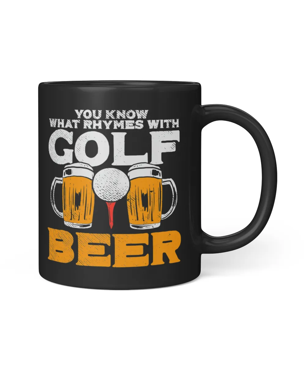 You Know What Rhymes With Golf Beer Fathers Day Golfing3