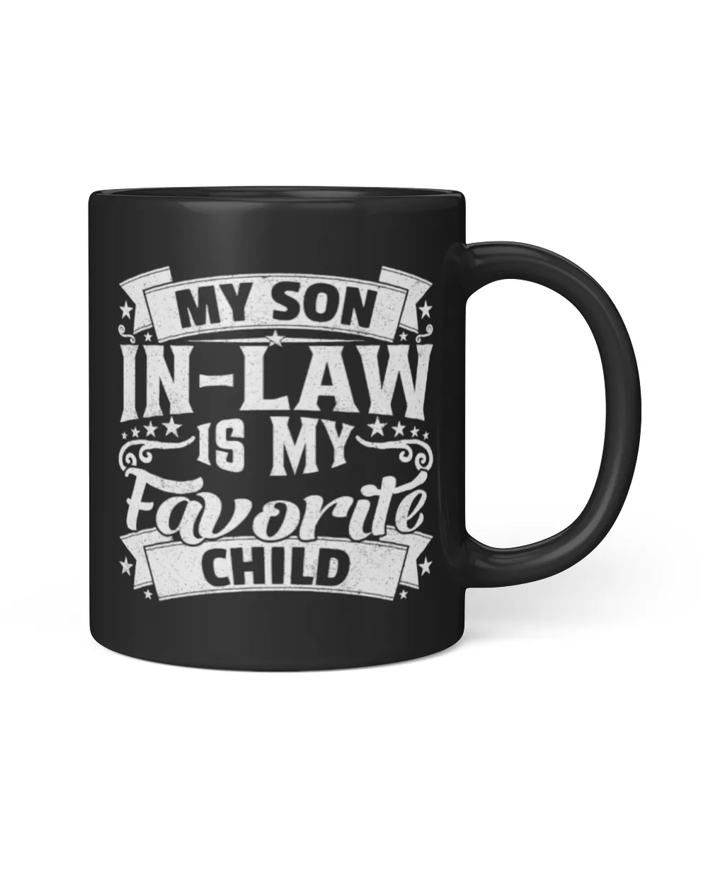 My Son-in-Law is My Favorite Child Ceramic Mug, Funny Mother In Law Coffee Mug, Gift For Mother-in-Law or Father in-Law Birthday Black Mug 11oz black 11oz