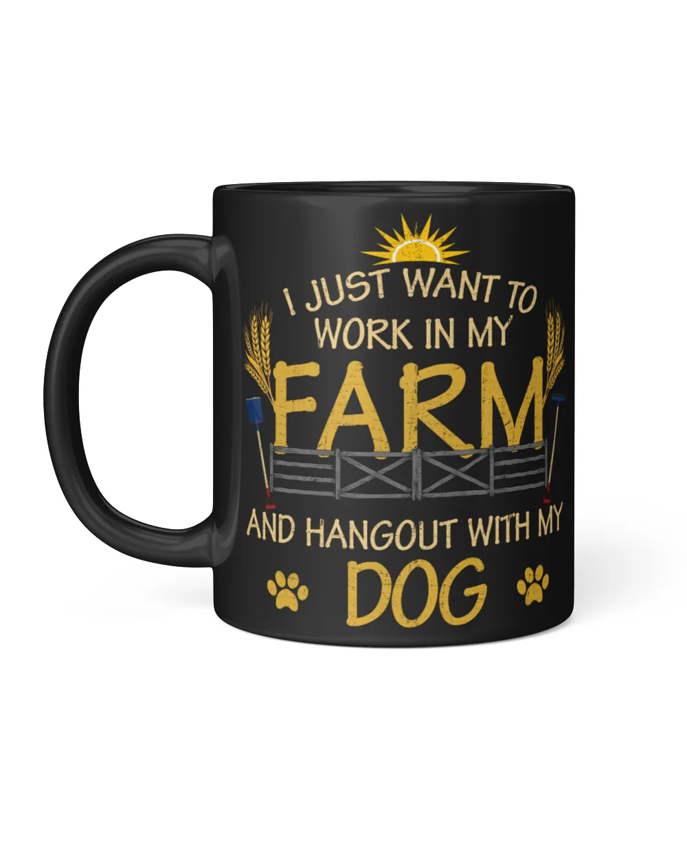 I Just Want To Work In My Farm And Hangout With My Dog