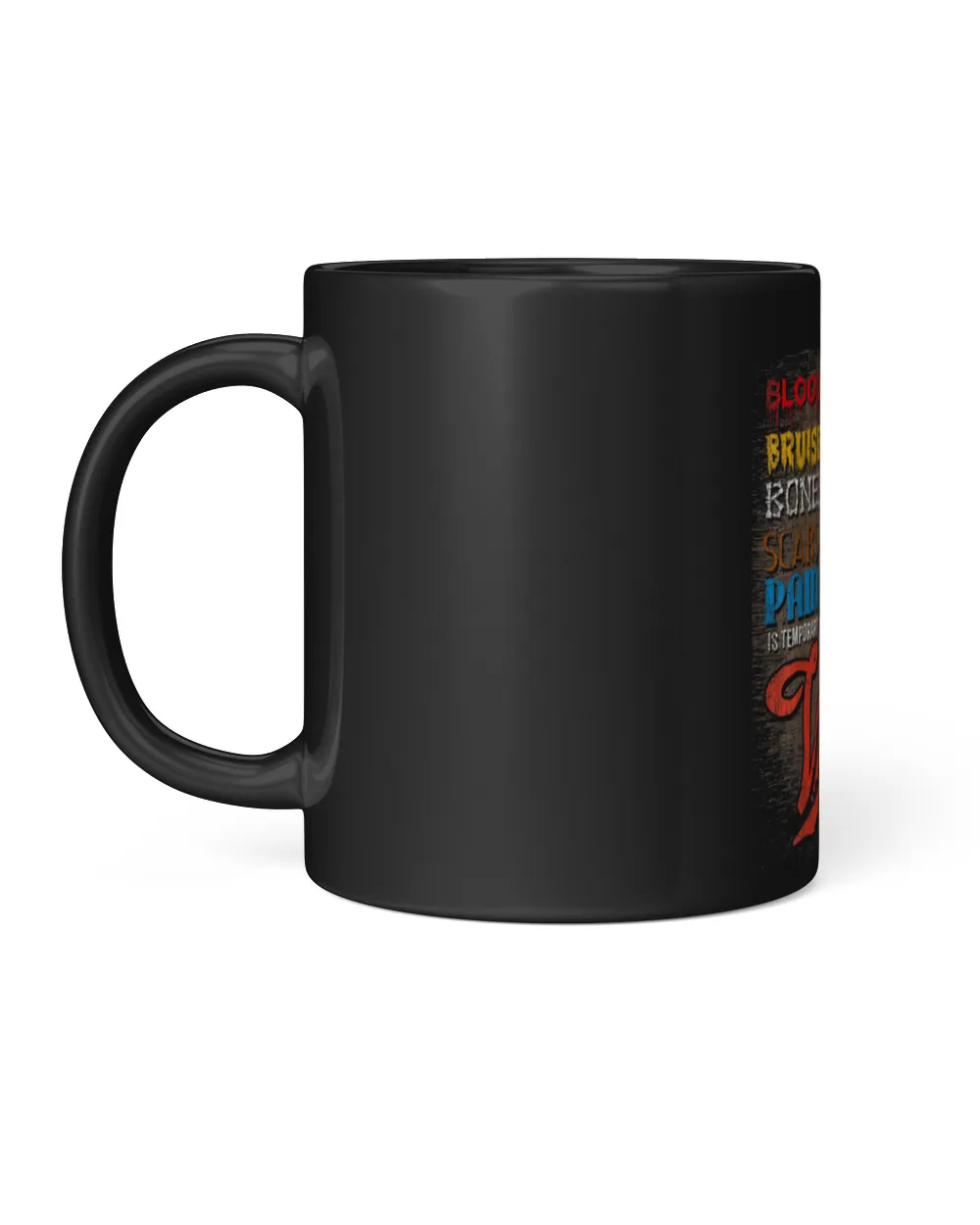 Pain Is Temporary Victory Lasts Forever Black Mug 11oz black 11oz