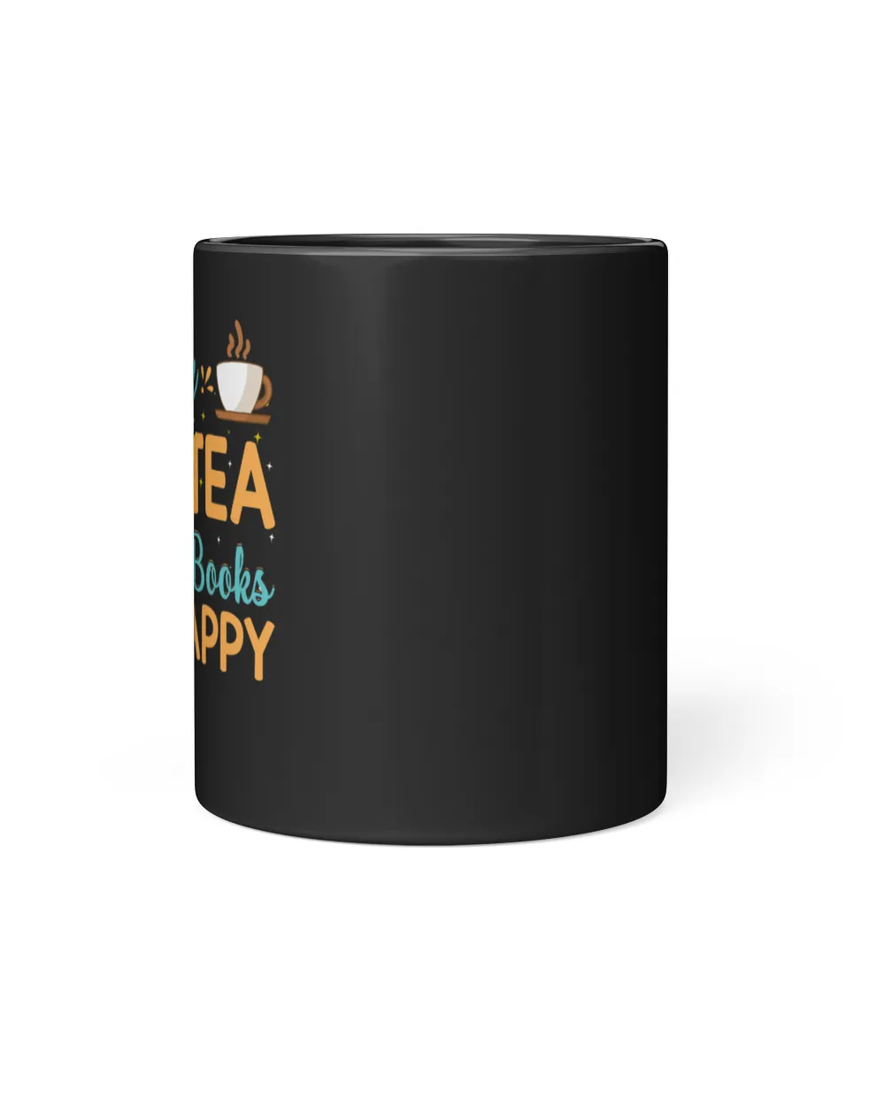 Drink Tea Read Books Be Happy Black Mug 11oz black 11oz