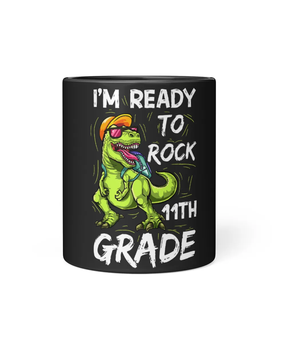 Dino Im Ready To Rock Eleventh Grade Dinosaur Apparel T Rex Boy