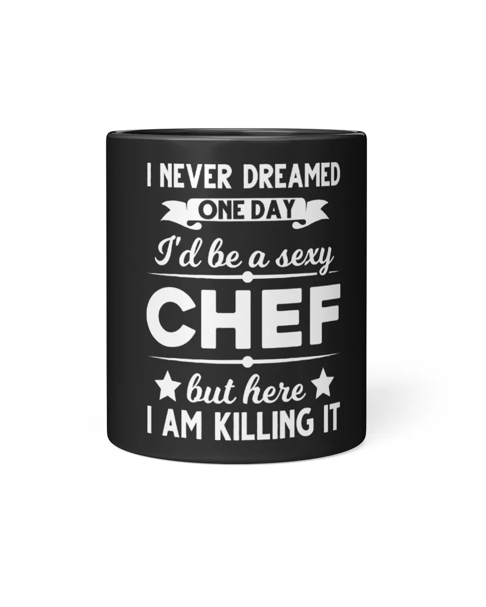 Im a sexy chef Im killing him Cook Cooking