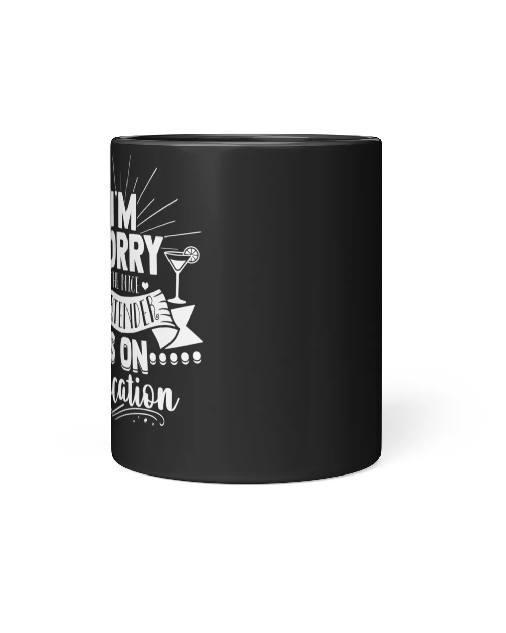 Funny I'm Sorry The Bartender Is On Vacation Bartenders Shirt T-Shirt