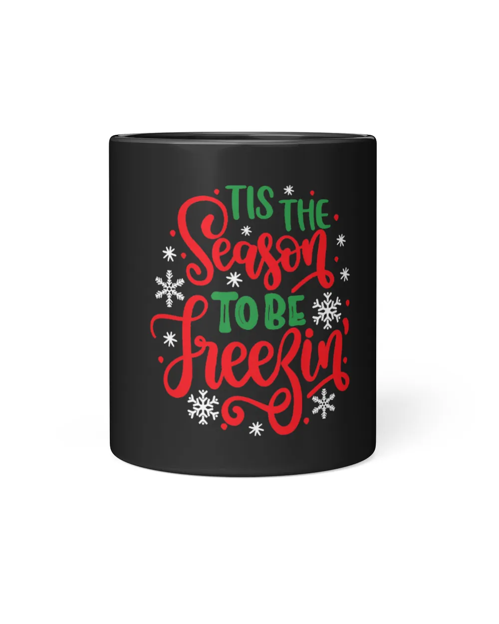 Funny Christmas Tis The Season To Be Freezin. Freezing