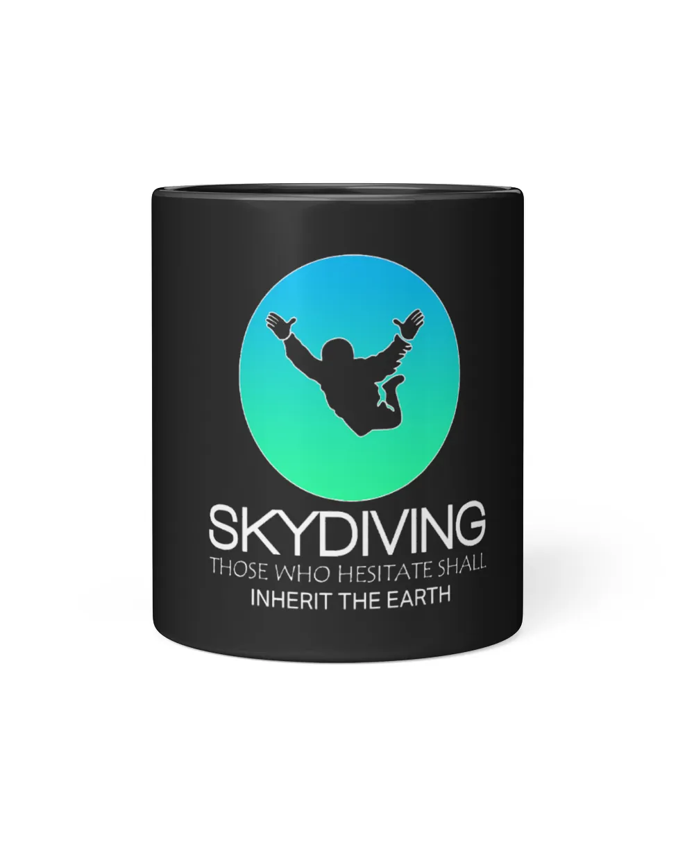 Funny Skydiving Design 2Hestitate 2Inherit the Earth