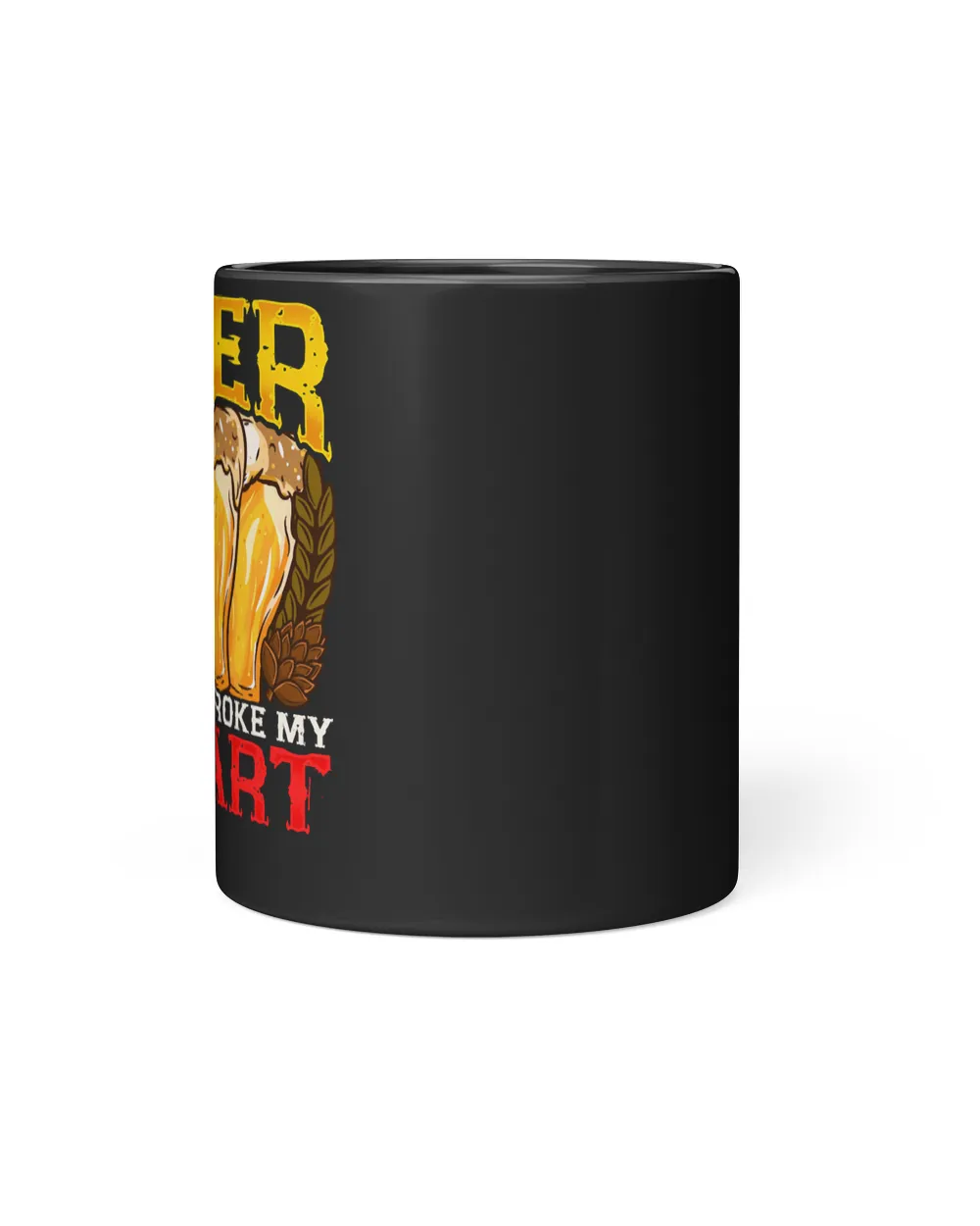 Beer never broke my Heart I Craft drinking Lover design 259 drinking