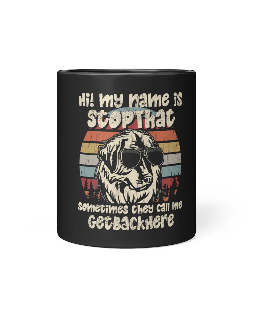 Leonberger My Name Is StopThat Dog Lover Funny